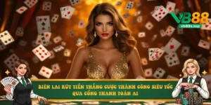 Biên lai rút tiền thắng cược thành công siêu tốc qua cổng thanh toán AI