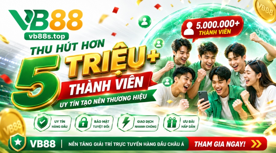 Tiềm lực tài chính vững mạnh với hơn 5 triệu thành viên